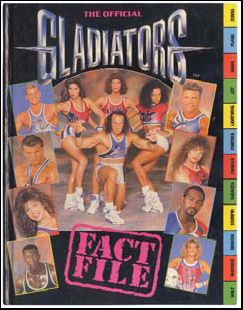 THE OFFICIAL GLADIATORS FACT FILE 1992 / TV SHOWS